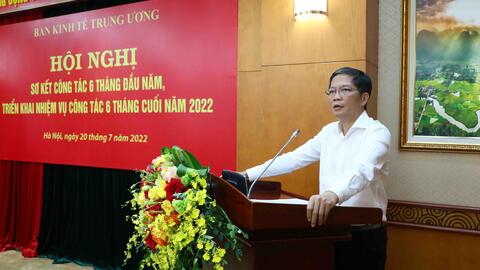 Hội nghị sơ kết công tác 6 tháng đầu năm và phương hướng, nhiệm vụ công tác 6 tháng cuối năm 2022 của Ban Kinh tế Trung ương