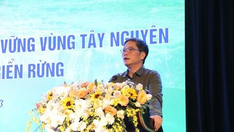 Hội thảo “Phát triển kinh tế nông, lâm nghiệp xanh, bền vững vùng Tây Nguyên gắn với quản lý, bảo vệ và phát triển rừng”