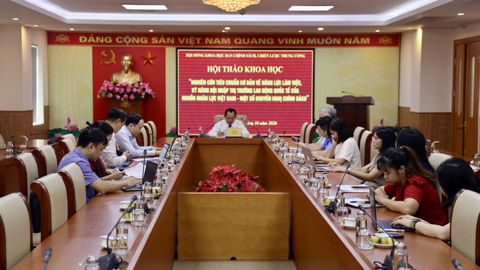 Hội thảo khoa học “Nghiên cứu tiêu chuẩn cơ bản về năng lực làm việc, trình độ, kỹ năng hội nhập thị trường lao động quốc tế của nguồn nhân lực Việt Nam - Một số khuyến nghị chính sách”